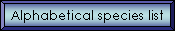Alphabetical species list