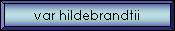 var hildebrandtii
