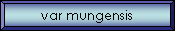 var mungensis