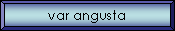 var angusta